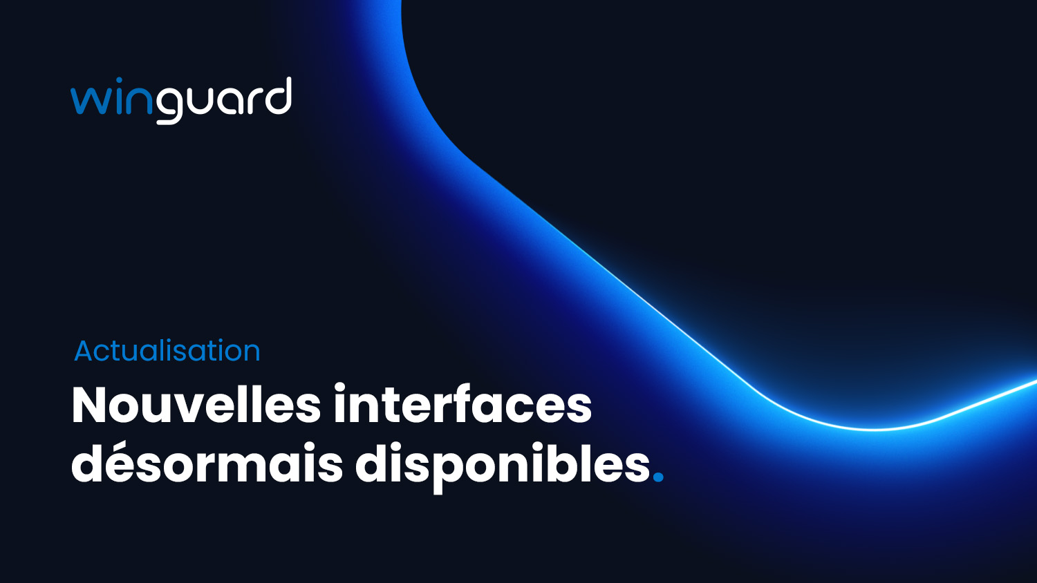 Nouvelles interfaces WinGuard